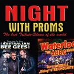 Night with Proms: Waterloo - The Abba Show & Australian Bee Gees