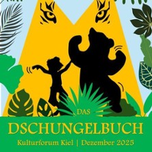 Das Dschungelbuch 07.12.2025 KulturForum Kiel