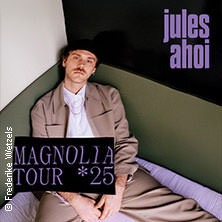 Jules Ahoi - Magnolia Tour 2025 Kiel