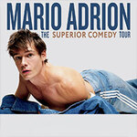 Mario Adrion - The Superior Comedy Tour