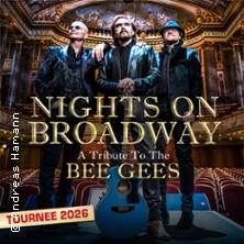 Nights On Broadway - A Tribute to the Bee Gees by Night Fever 07.11.2026 Wunderino Arena