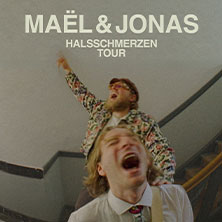 Maël & Jonas - Halsschmerzen Tour 2027 15.04.2027 Die Pumpe