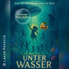 Unter Wasser - Das Akrobatik-Musical 03.05.2026 Theater in der Stadthalle