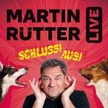 Martin Rütter - SCHLUSS! AUS! 28.02.2027 MERKUR Ostseehalle