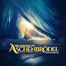 Drei Haselnüsse für Aschenbrödel - Das Musical 06.11.2026 Wunderino Arena