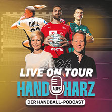 Hand aufs Harz - Der Handball-Podcast Live on Tour 16.11.2026 Max Nachttheater
