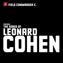 Field Commander C. - The Songs of Leonard Cohen 19.02.2027 St. Nikolai Kirche zu Kiel