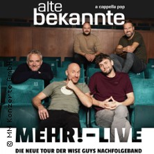 Alte Bekannte - Mehr! - Live 08.10.2026 Historische Stadthalle Wuppertal