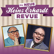 Die neue Heinz Erhardt Revue 23.01.2027 Petrus-Kirche