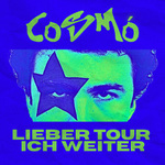 Cosmó - Lieber tanz ich weiter - Tour