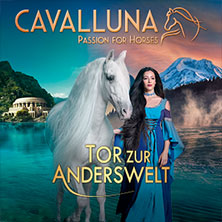 CAVALLUNA - Tor zur Anderswelt 16.05.2026 Merkur Ostseehalle