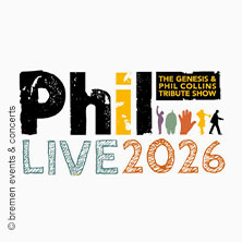PHIL - The Genesis & Phil Collins Tribute Show 10.04.2027 MERKUR Ostseehalle