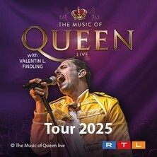 The Music of Queen - Live - Tour 2025 Kiel