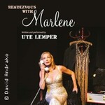 Ute Lemper - Rendezvous avec Marlene